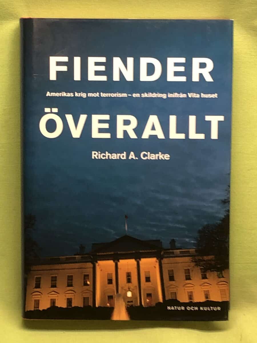 Richard A. Clarke : Fiender överallt