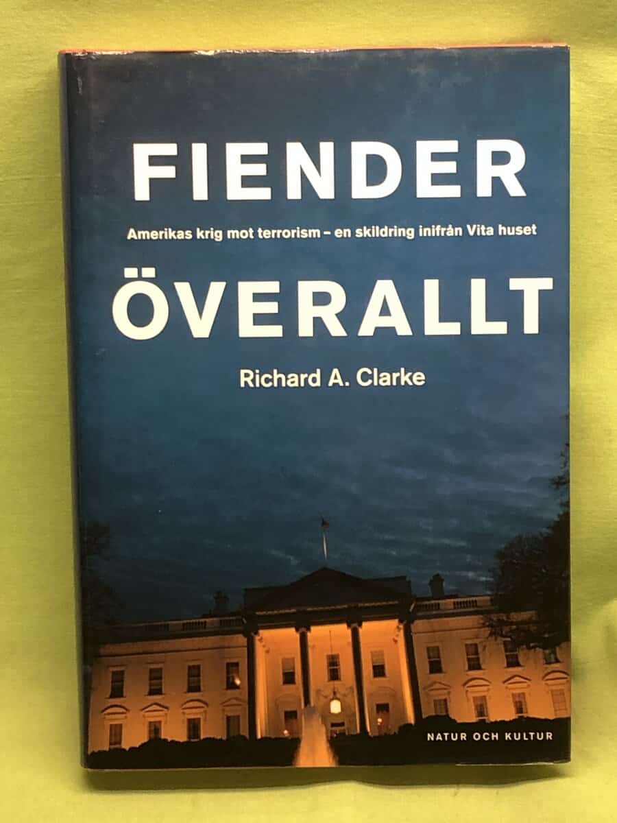 Richard A. Clarke : Fiender överallt
