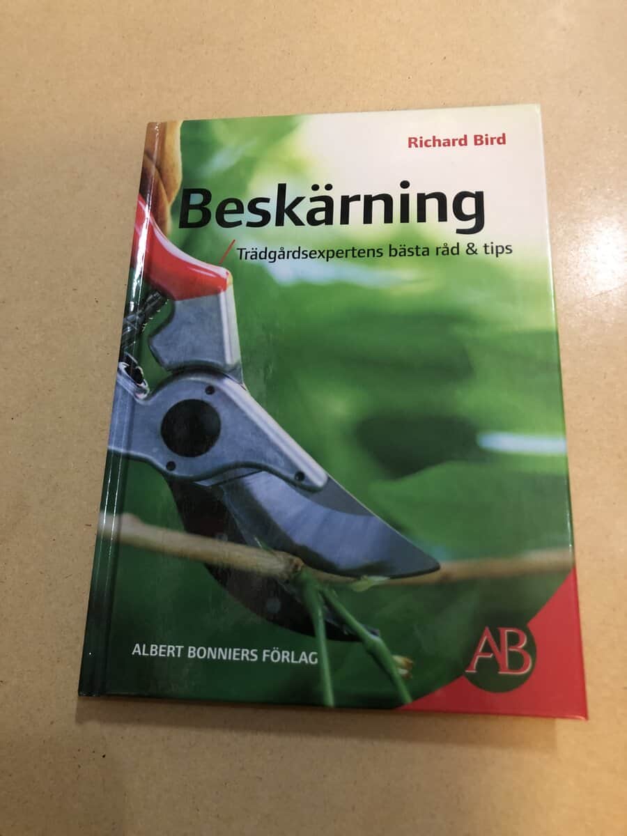 Richard Bird : Beskärning trädgårdsexpertens bästa råd & tips