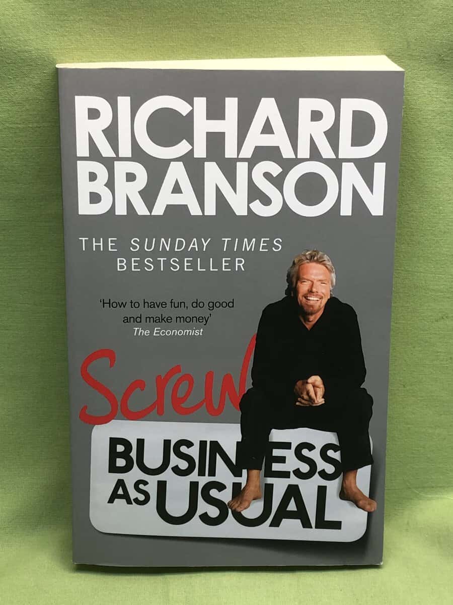 Richard Branson : Screw business as usual