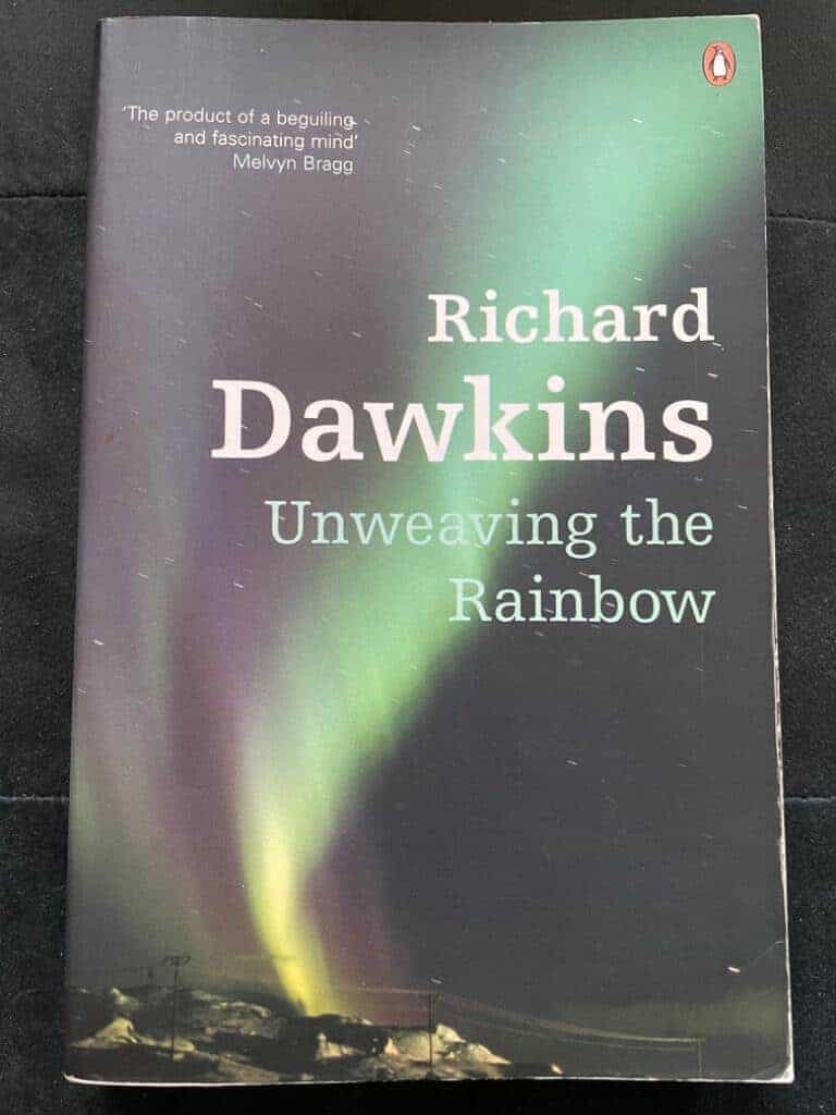 Richard Dawkins : Unweaving the rainbow