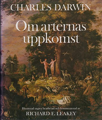 Richard E. Leakey : Charles Darwin. Om arternas uppkomst
