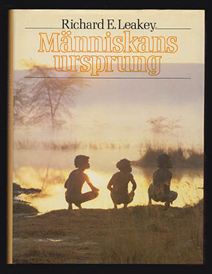Richard E Leakey : Människans ursprung