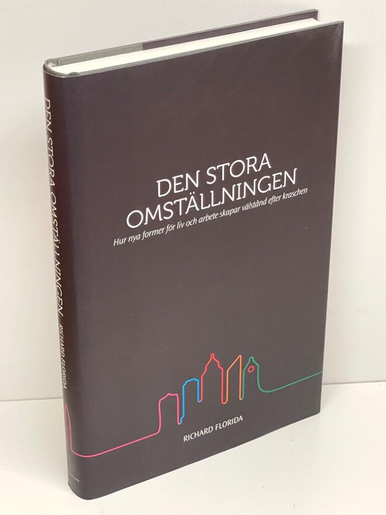 Richard Florida : Den stora omställningen