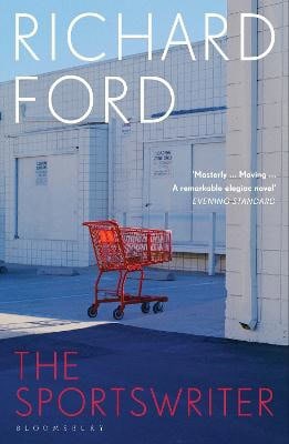 Richard Ford : The Sportswriter