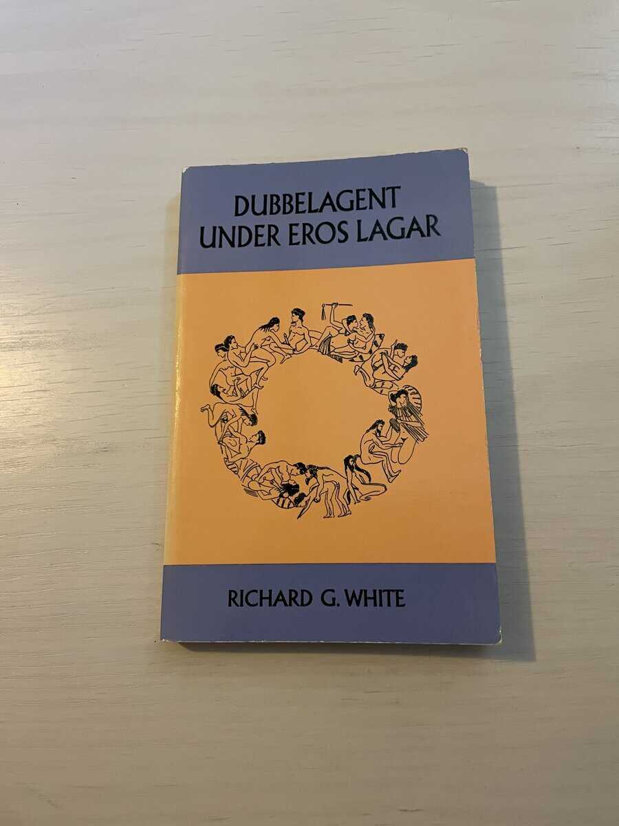 Richard G White : Dubbelagent under eros lagar