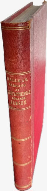 Richard. Hallman : Samling af gällande författningar rörande arméen. Alfabetiskt ordnade af Richard Hallman.