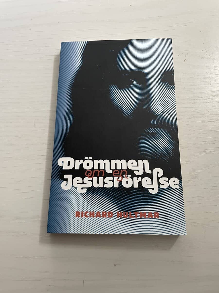 Richard Hultmar : Drömmen om en Jesusrörelse