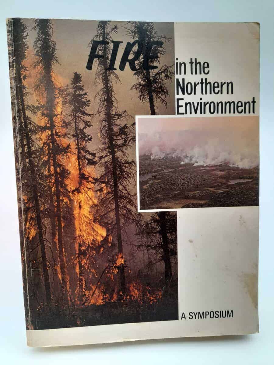Richard J. Barney G.M. Hansen. C.W. Slaughter : Fire In The Northern Environment A Symposium