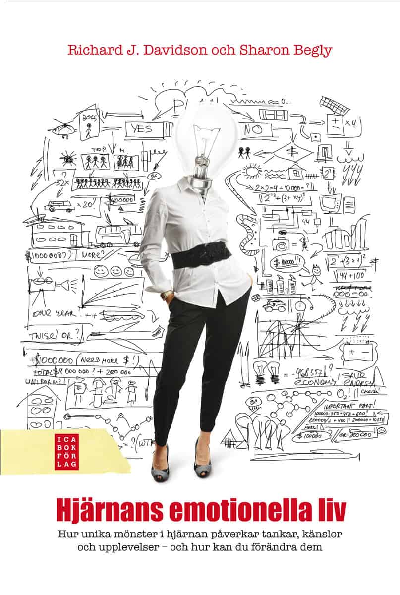 Davidson, Richard J. ; Begley, Sharon : Hjärnans emotionella liv