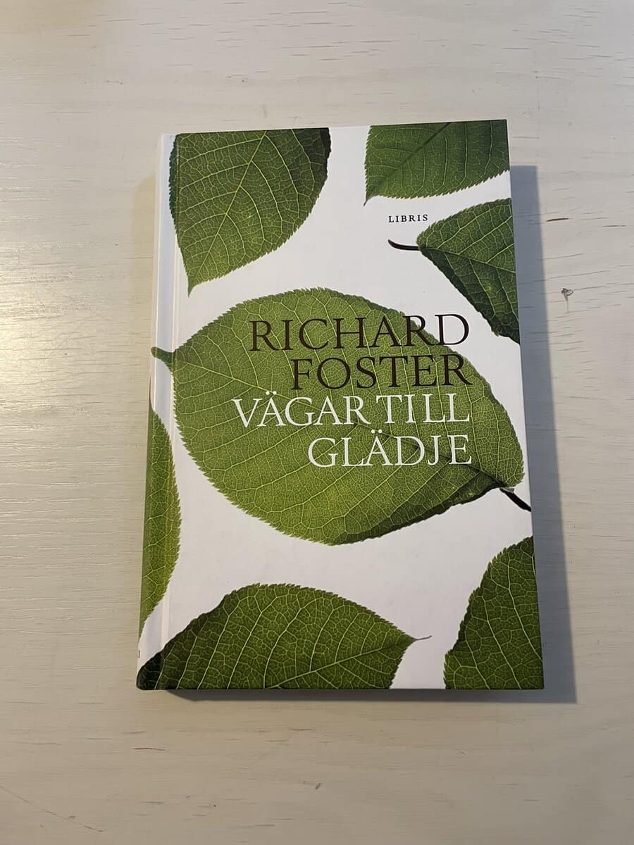 Richard J. Foster : Vägar till glädje