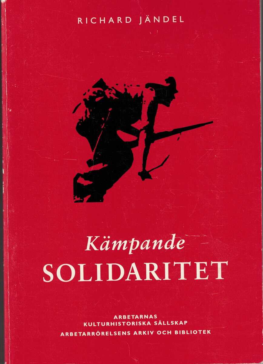 Richard Jändel : Kämpande solidaritet