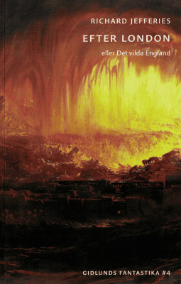 Richard Jefferies : Efter London eller Det vilda England