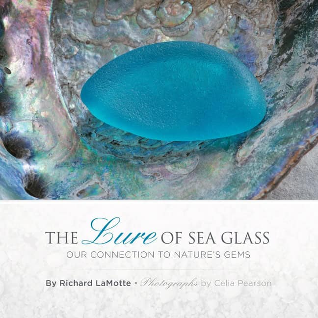 Richard LaMotte - Celia Pearson : The Lure Of Sea Glass
