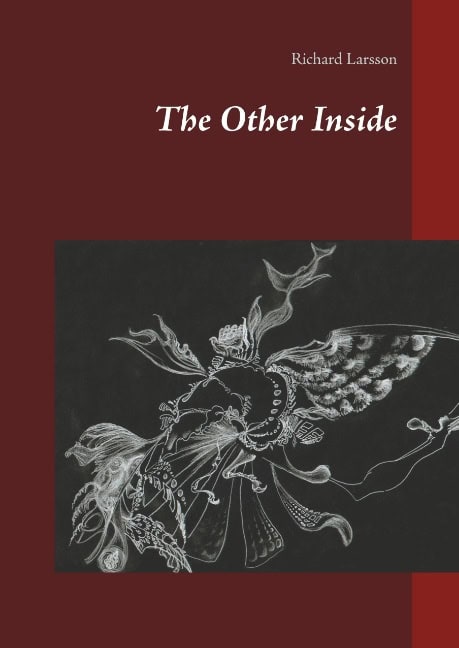 Richard Larsson : The Other Inside