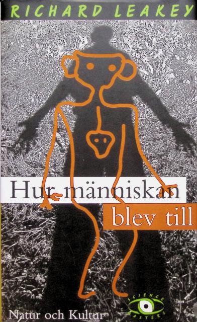 Richard Leakey : Hur människan blev till