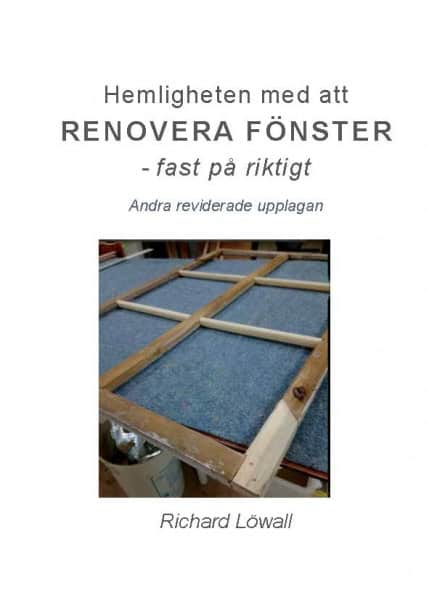 Richard Löwall : Hemligheten med att renovera fönster