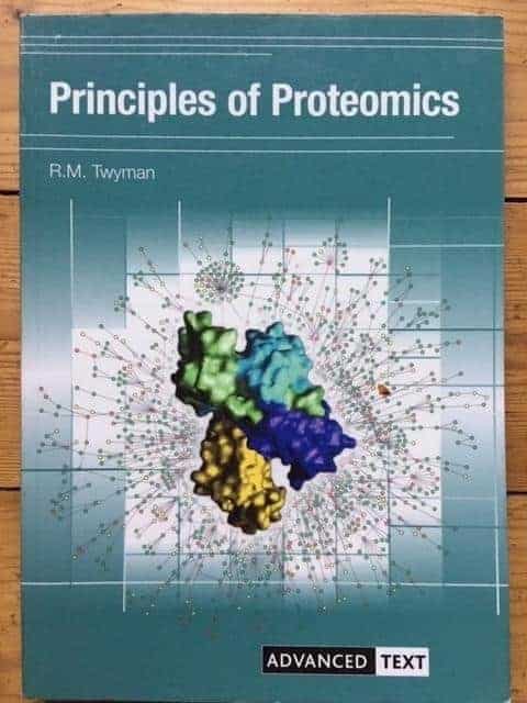 Richard M. Twyman : Principles of Proteomics