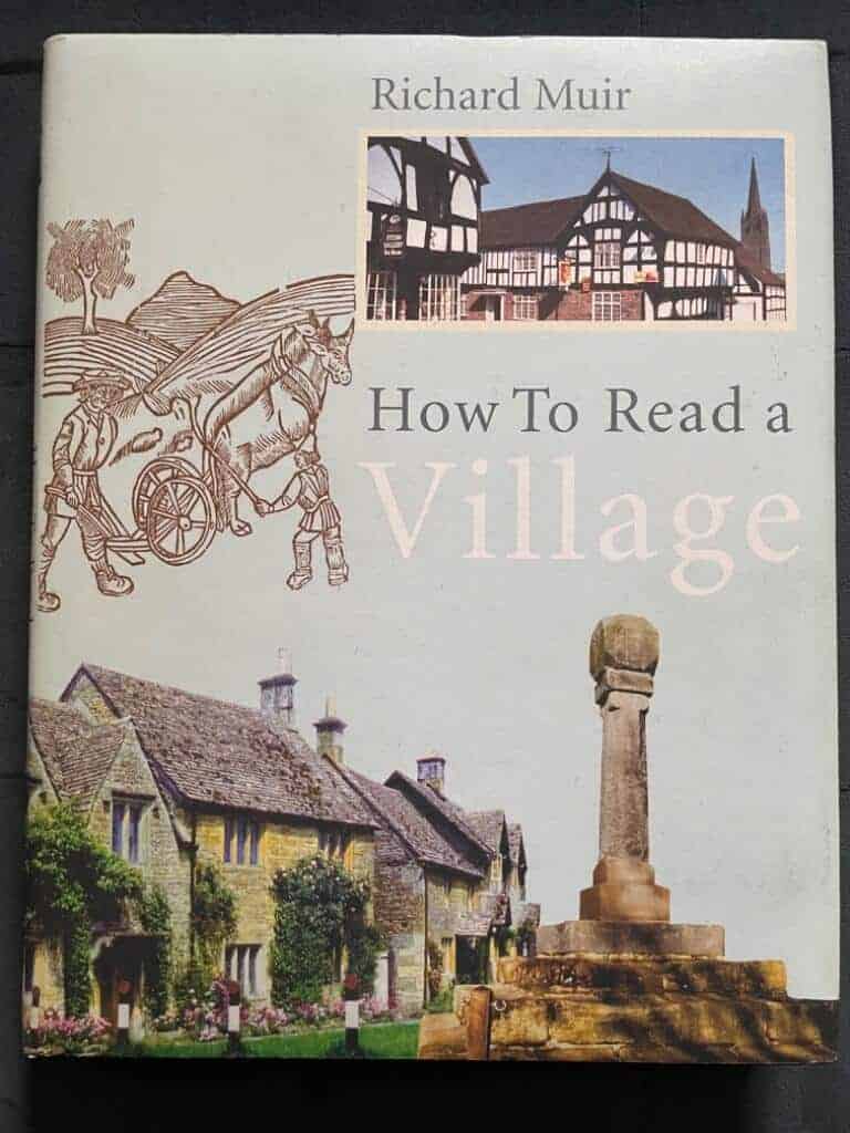 Richard Muir : How To Read A Village