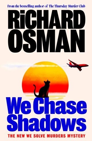 Richard Osman : We Chase Shadows