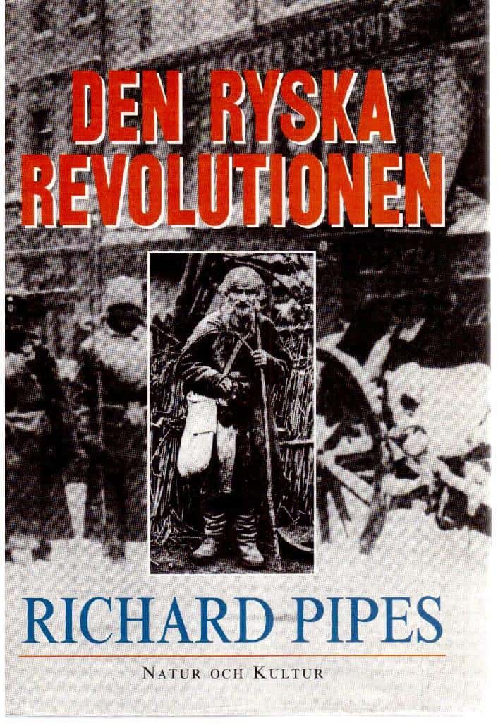 Richard Pipes : Den ryska revolutionen