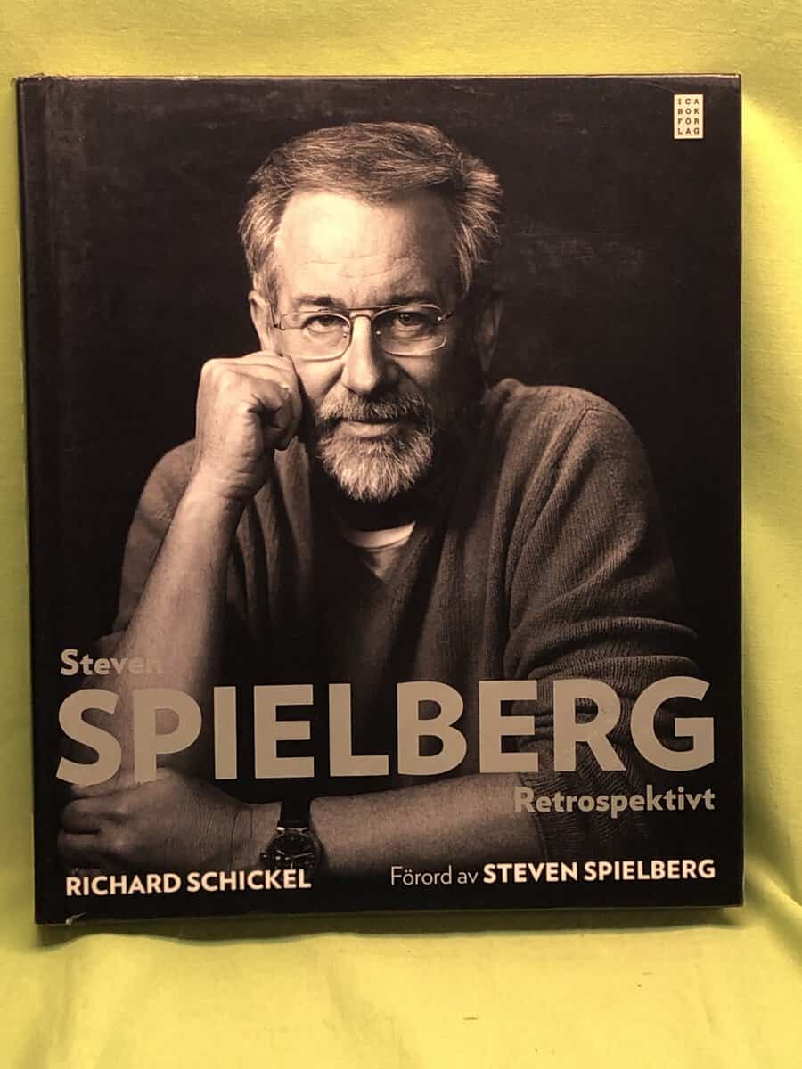 Richard Schickel : Steven Spielberg