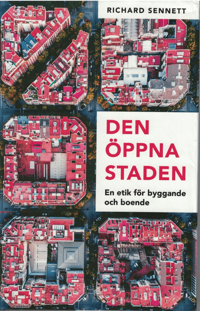 Richard Sennett : Den öppna staden