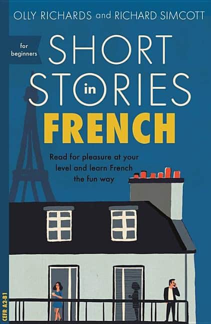 Richard Simcott Olly Richards : Short stories in French