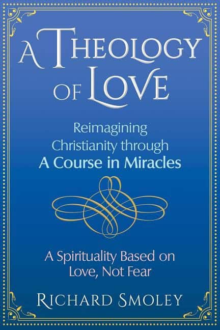 Richard Smoley : Theology Of Love