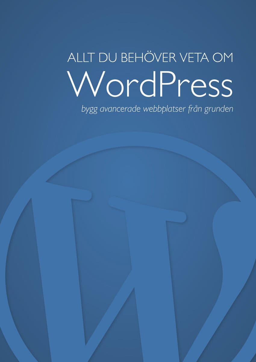 Richard Stenlund : Allt du behöver veta om WordPress