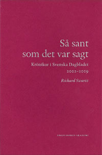 Richard Swartz : Så sant som det var sagt