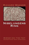 Richard Wagner : Nibelungens Ring