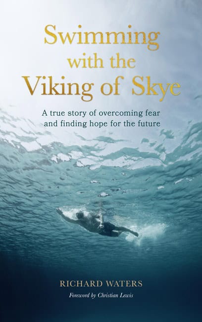 Richard Waters : Swimming with the Viking of Skye