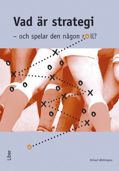 Richard Whittington : Vad är strategi