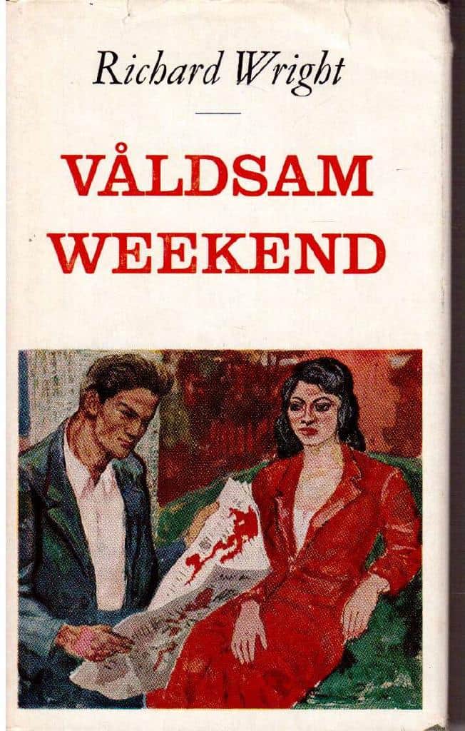 Richard Wright : Våldsam weekend