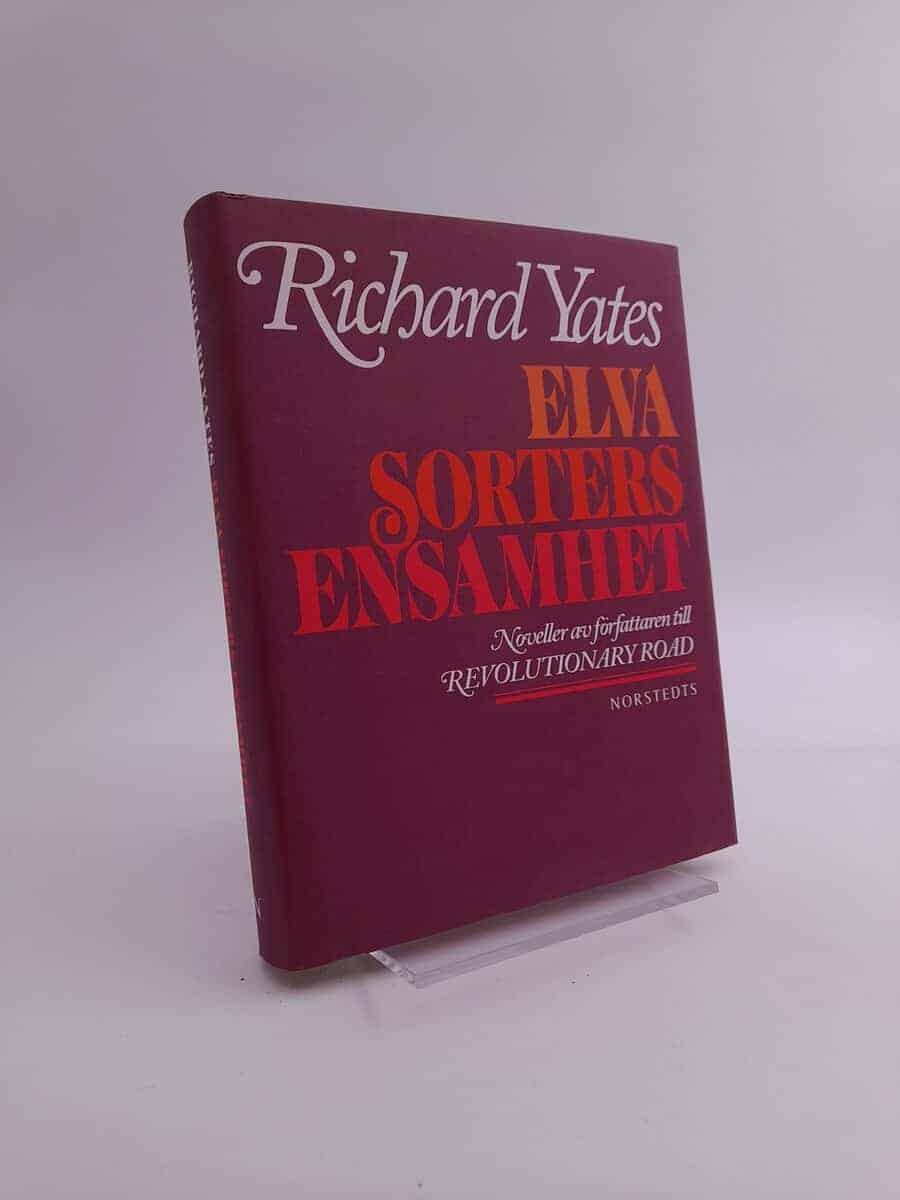 Richard Yates : Elva sorters ensamhet