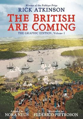 Rick Atkinson : The British Are Coming