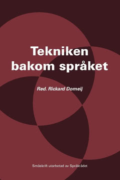 Rickard Domeij : Tekniken bakom språket