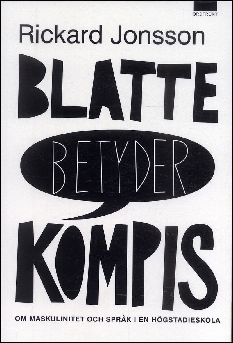 Rickard Jonsson : Blatte betyder kompis