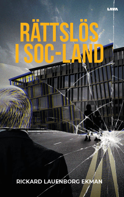 Rickard Lauenborg Ekman : Rättslös i Soc-land