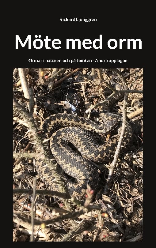 Rickard Ljunggren : Möte med orm : ormar i naturen och på tomten