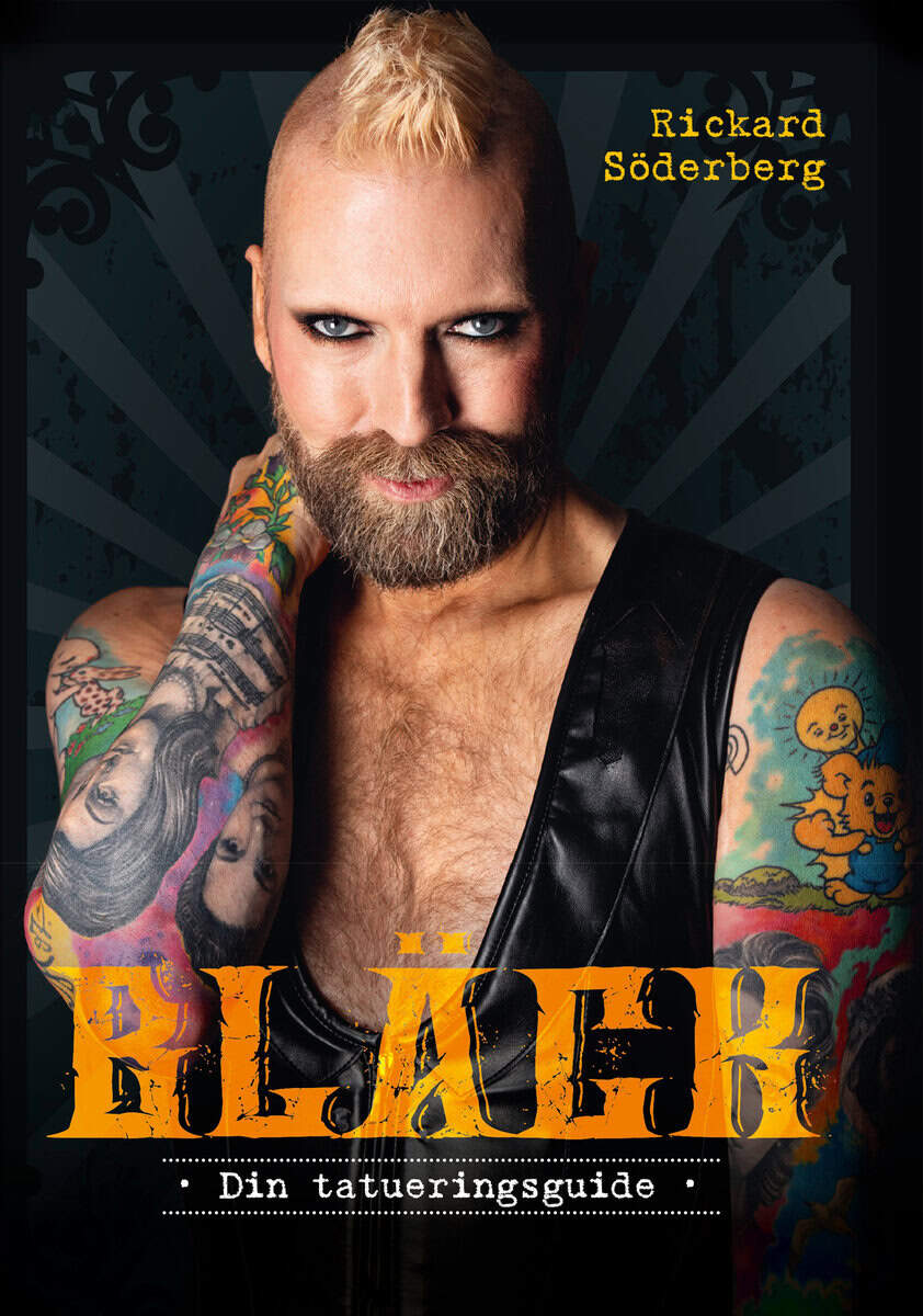 Rickard Söderberg : Bläck : din tatueringsguide