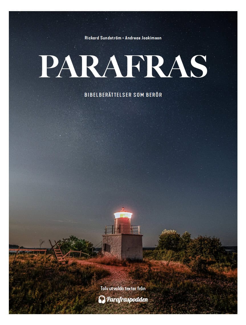 Rickard Sundström : Parafras: Bibelberättelser som berör