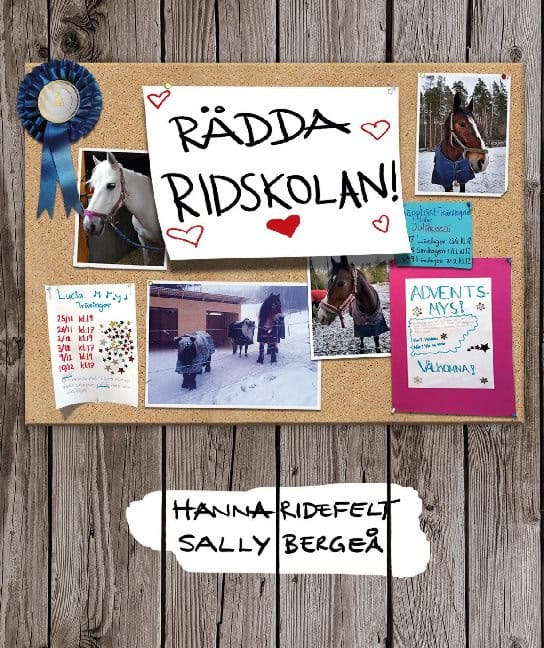Ridefelt, Hanna ; Bergeå, Sally : Rädda ridskolan!