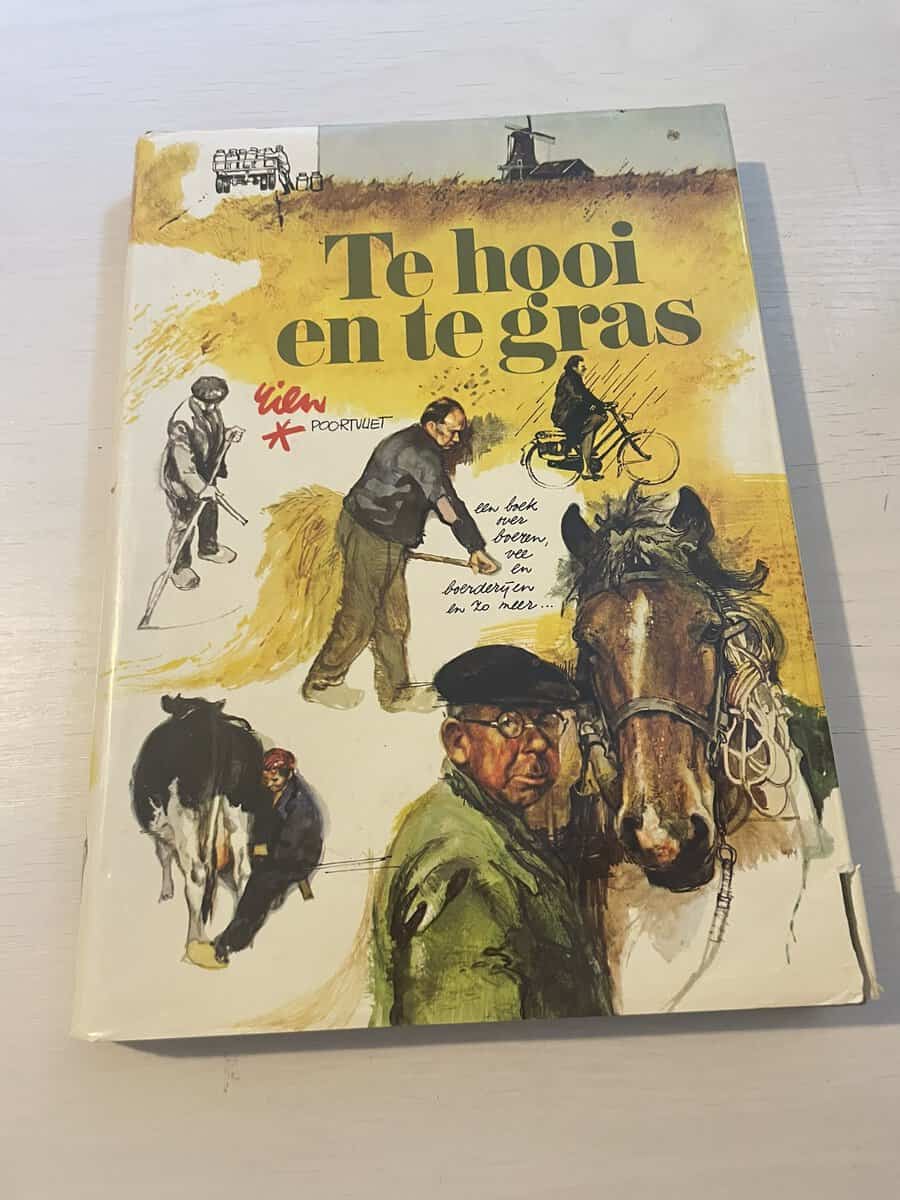 Rien Poortvliet : Te hooi en te gras