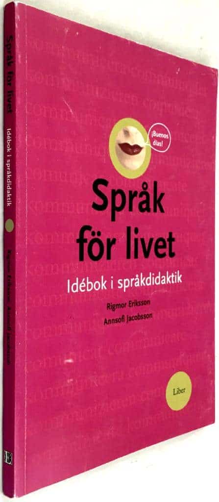 Rigmor Eriksson ; Annsofi Jacobsson : Språk för livet