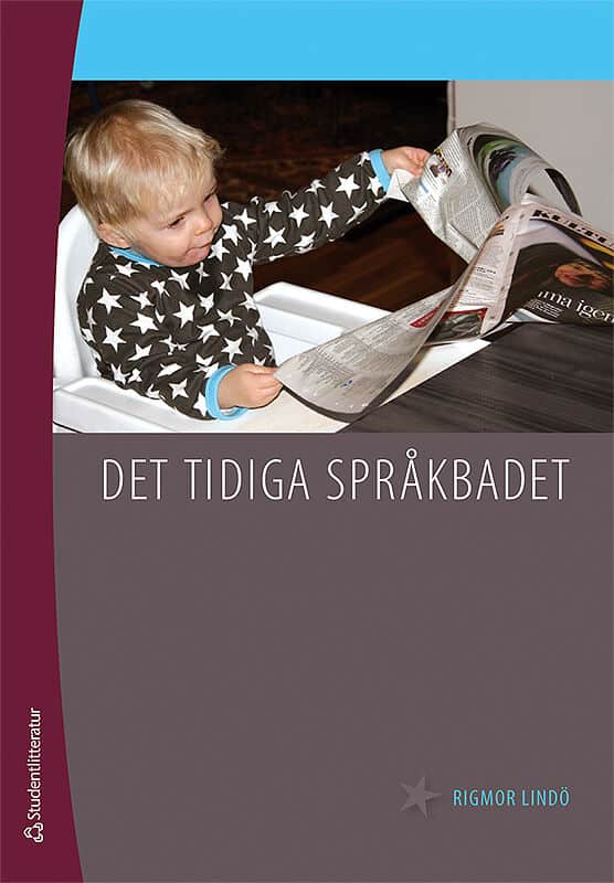 Rigmor Lindö : Det tidiga språkbadet