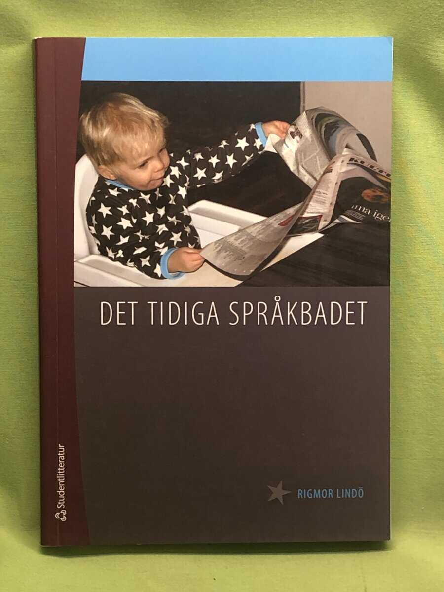 Rigmor Lindö : Det tidiga språkbadet
