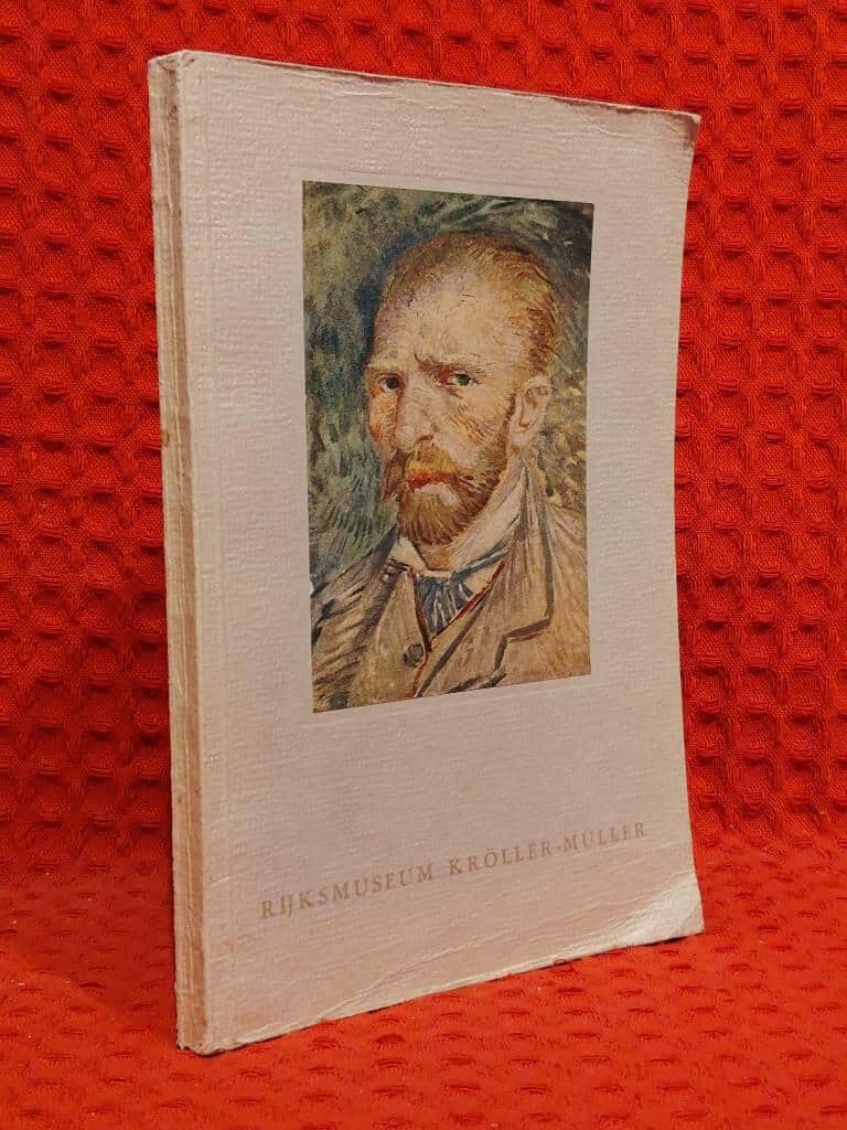 Rijksmuseum Kröller-Müller : Catalogus - Vincent Van Gogh