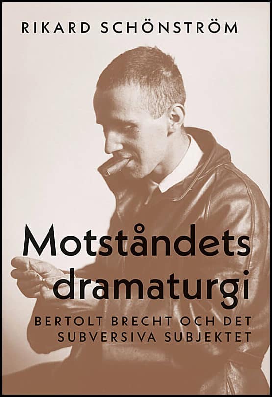 Rikard Schönström : Motståndets dramaturgi